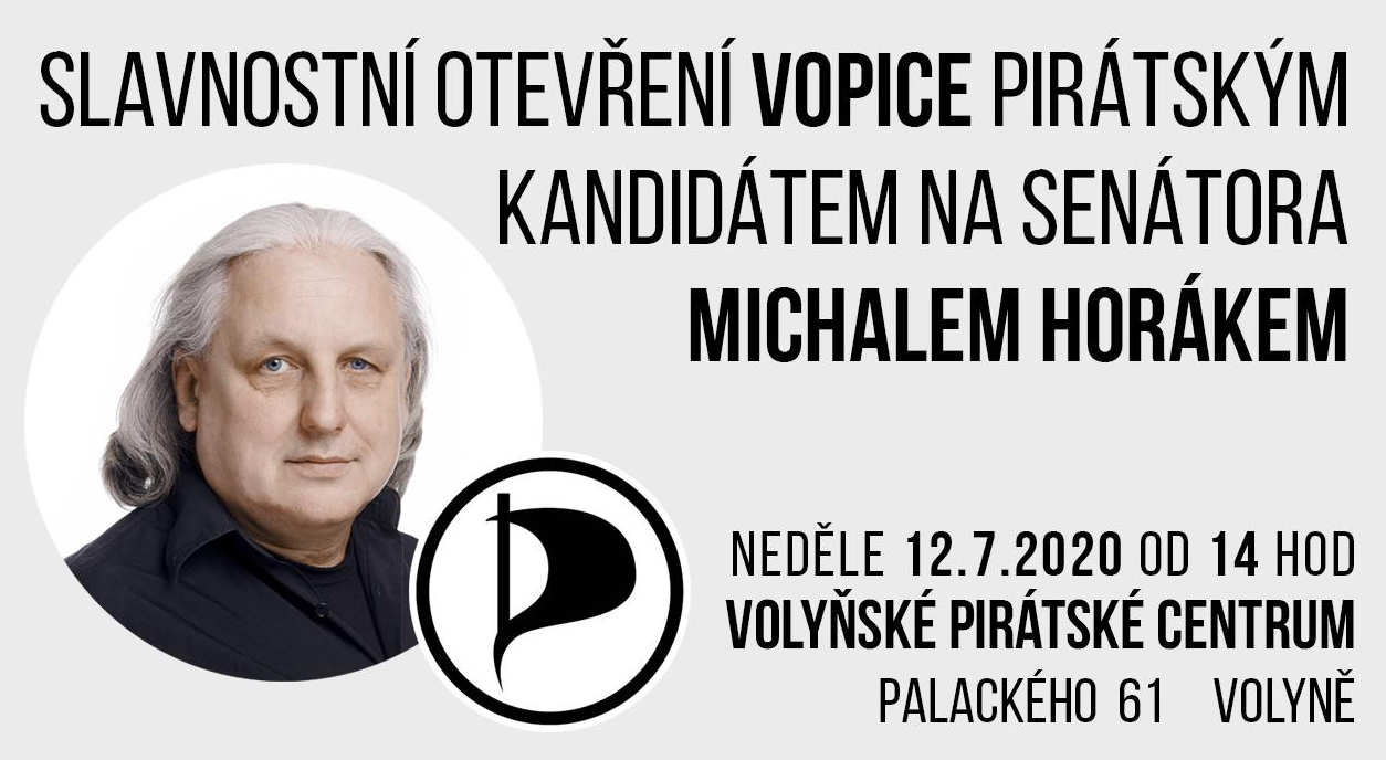 Otevření VoPiCe kandidátem na senátora Michalem Horákem